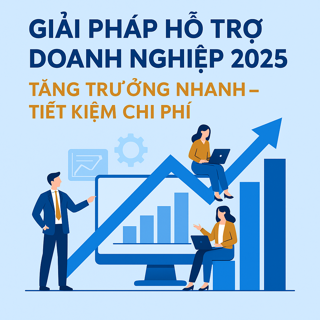 Giải pháp hỗ trợ doanh nghiệp 2025